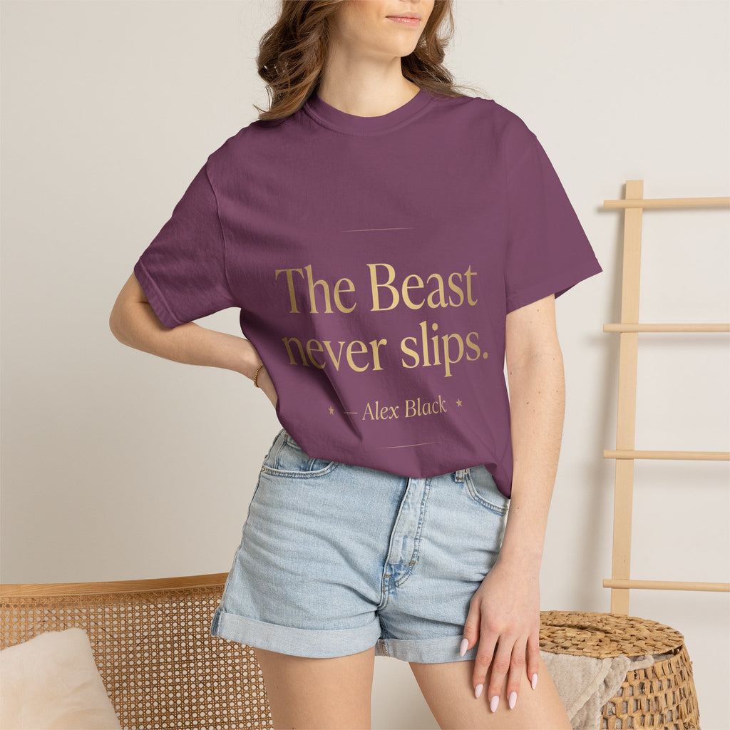 The Beast Never Slips T-Shirt