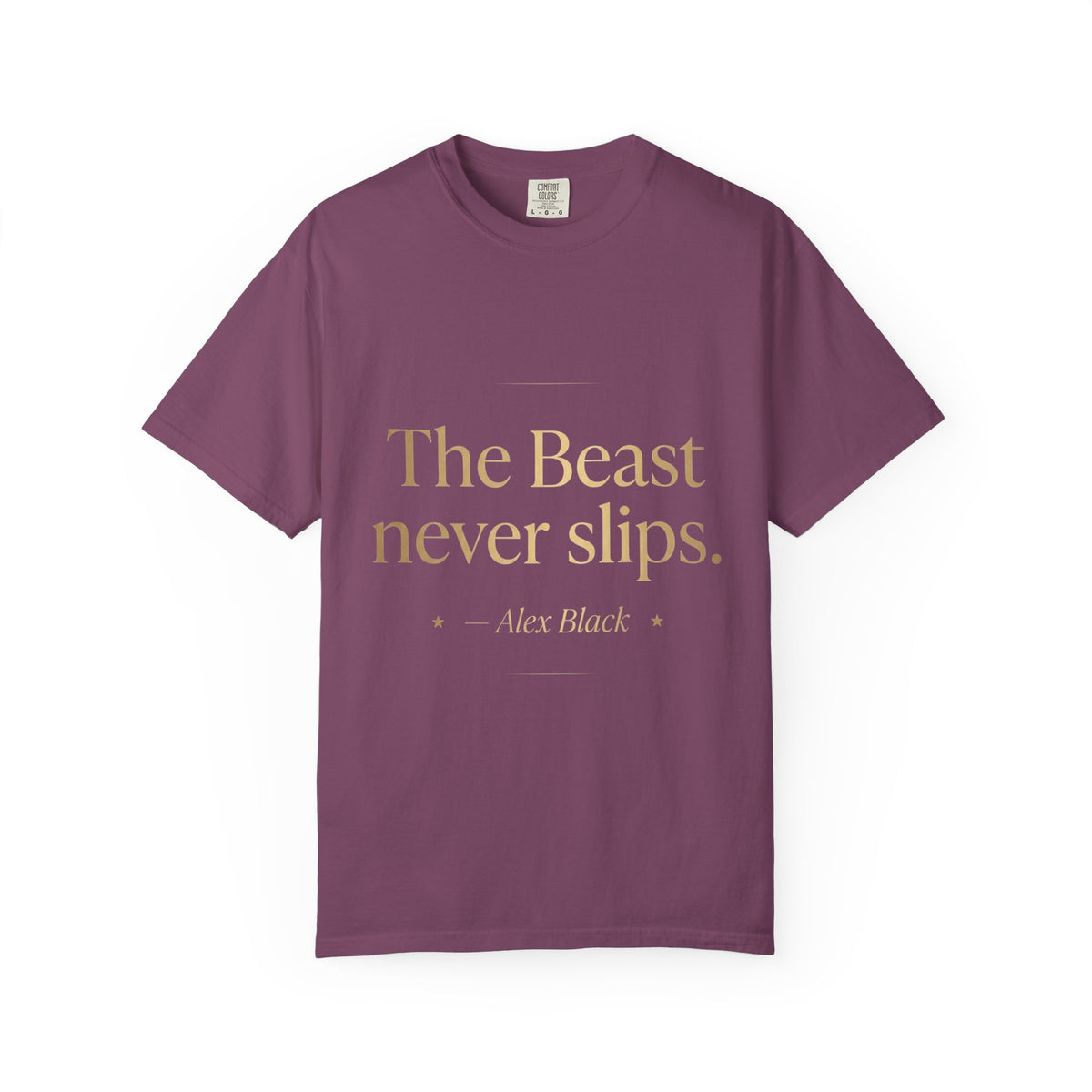 The Beast Never Slips T-Shirt